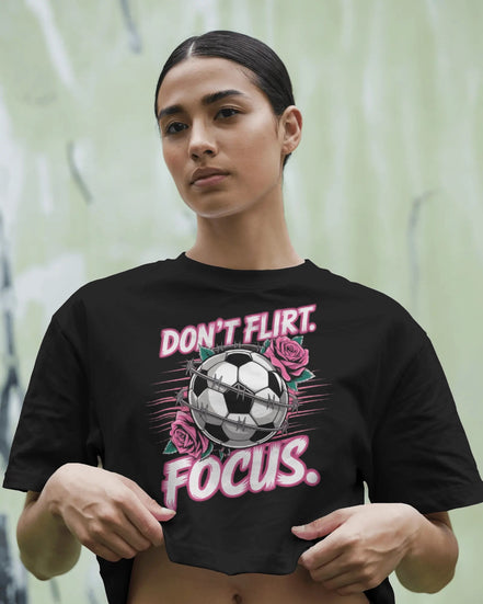 Ladies Cropped Tee - DON'T FLIRT. FOXUS.