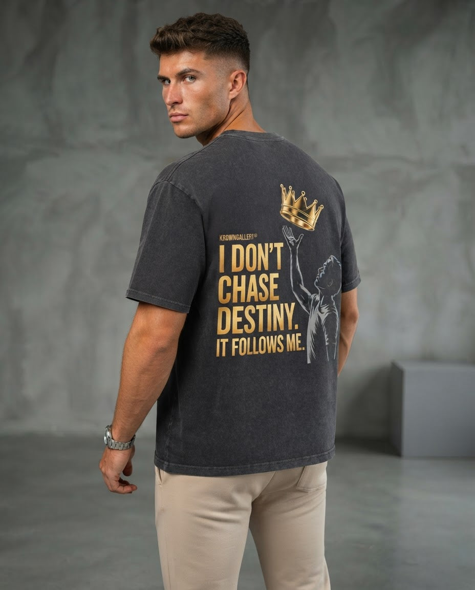 VACANCY Oversized Shirt - I DON'T CHASE DESTINY." IT FOLLOWS ME.